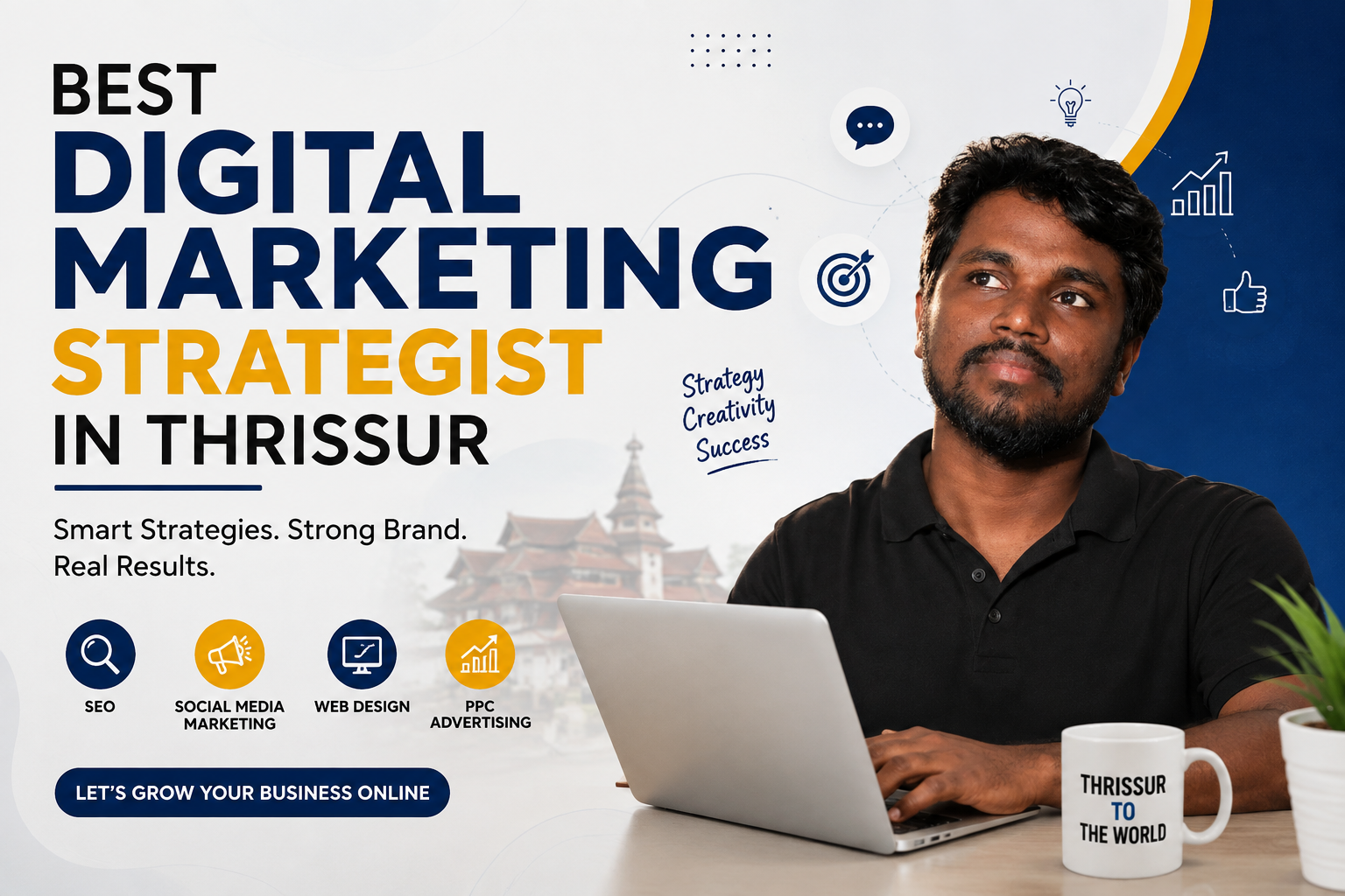 Best Digital Marketing Strategist in Thrissur: Helping Businesses Grow the Right Way